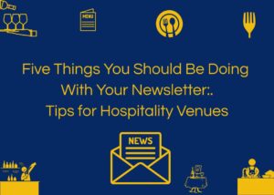 5 things you should be doing with your newsletter. By Ivanka at Restaurants Brighton