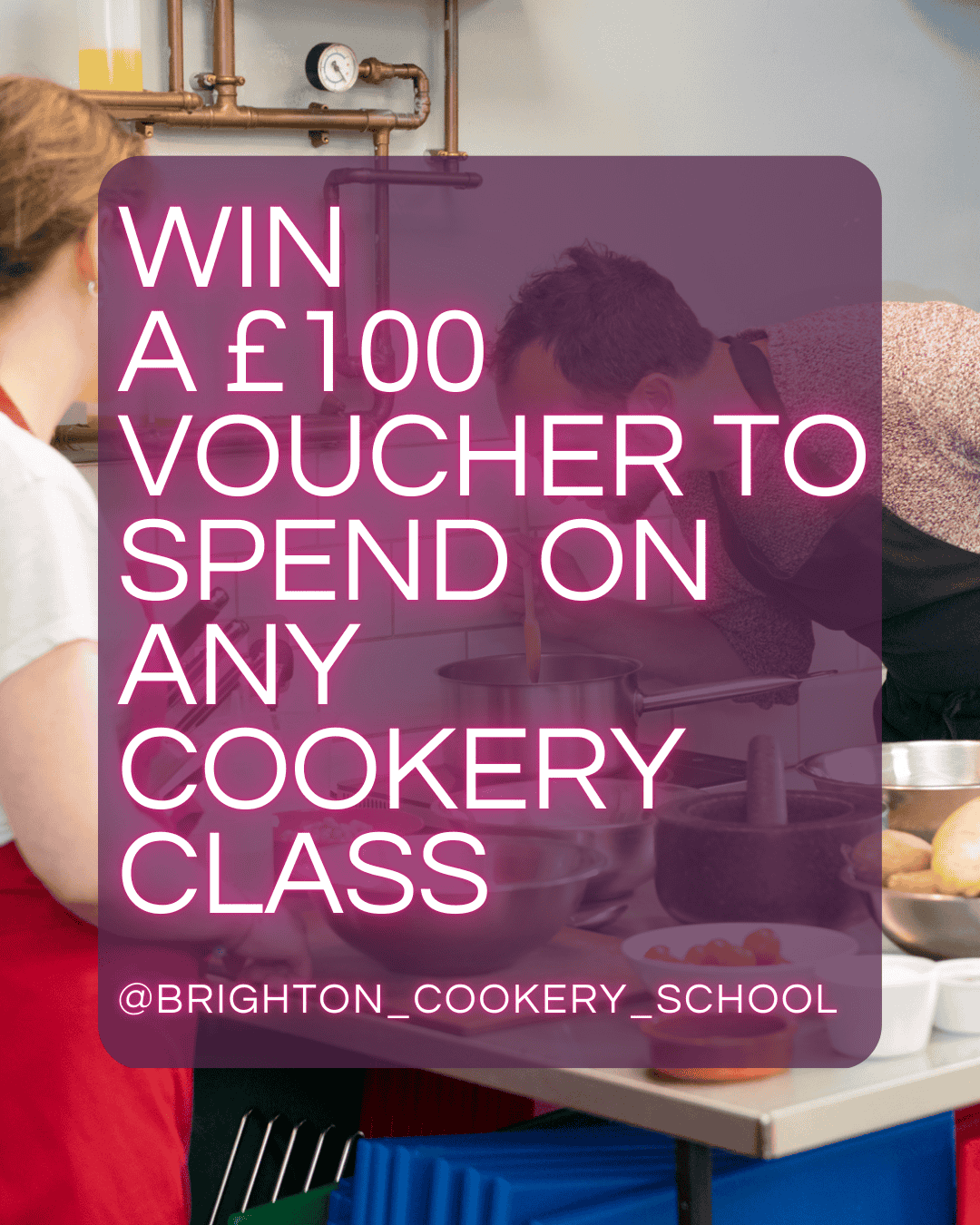 Win a £100 voucher to spend on any cookery class