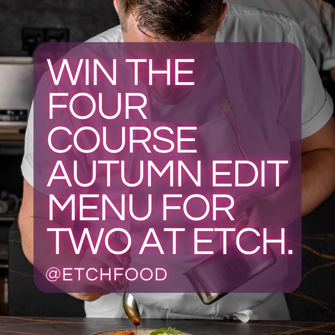 win the four course autumn edit menu for two at etch