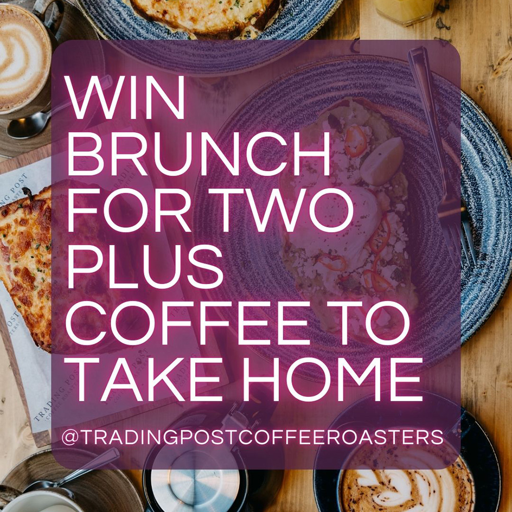 Win a brunch for two plus coffee to take home
