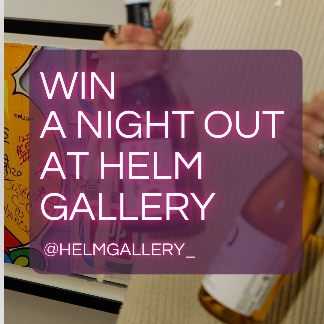 Win a night out at helm gallery